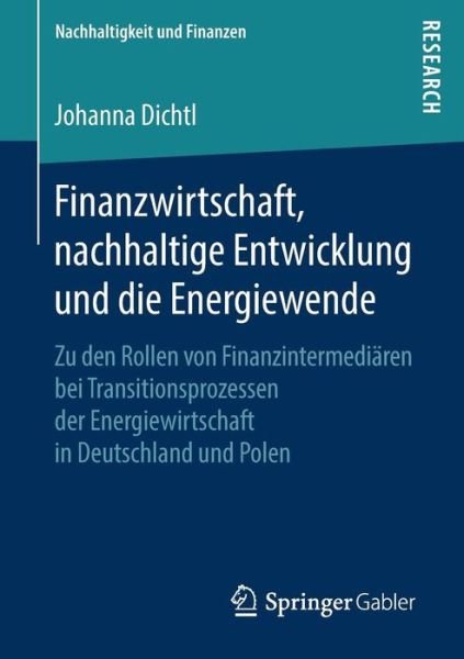 Finanzwirtschaft, nachhaltige En - Dichtl - Books -  - 9783658220921 - May 10, 2018