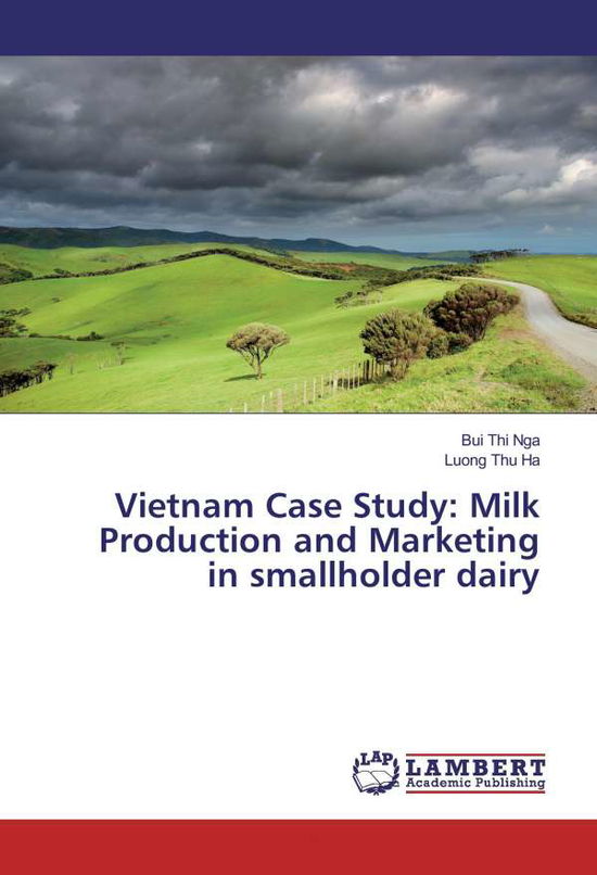 Vietnam Case Study: Milk Production - Nga - Książki -  - 9783659885921 - 