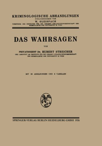 Cover for Hubert -J Streicher · Das Wahrsagen - Kriminologische Abhandlungen (Paperback Book) [1926 edition] (1926)