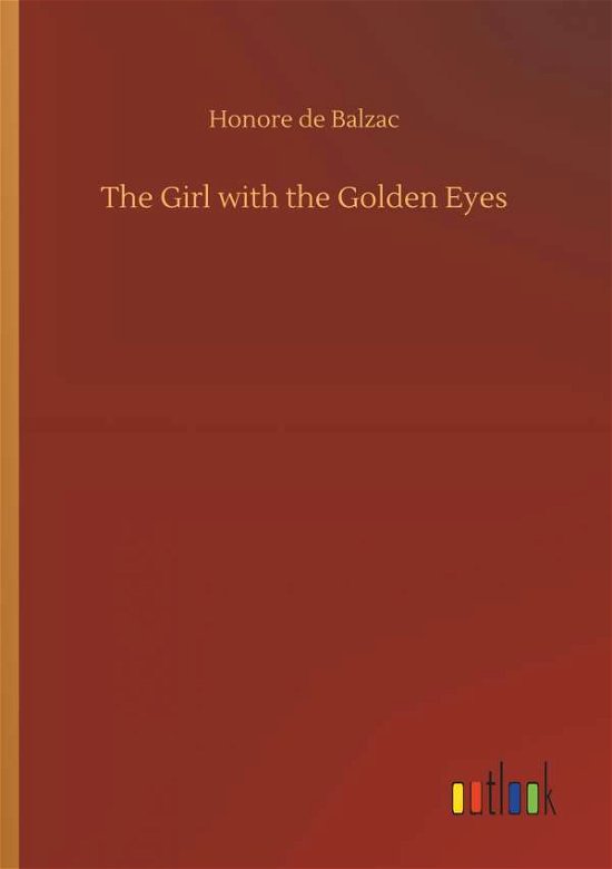 Cover for Balzac · The Girl with the Golden Eyes (Book) (2019)