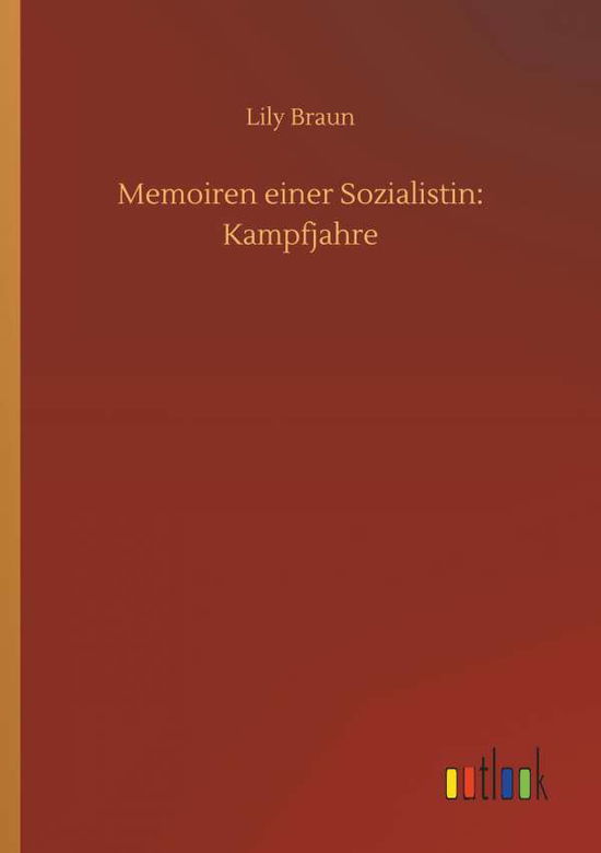 Cover for Braun · Memoiren einer Sozialistin: Kampf (Bog) (2019)