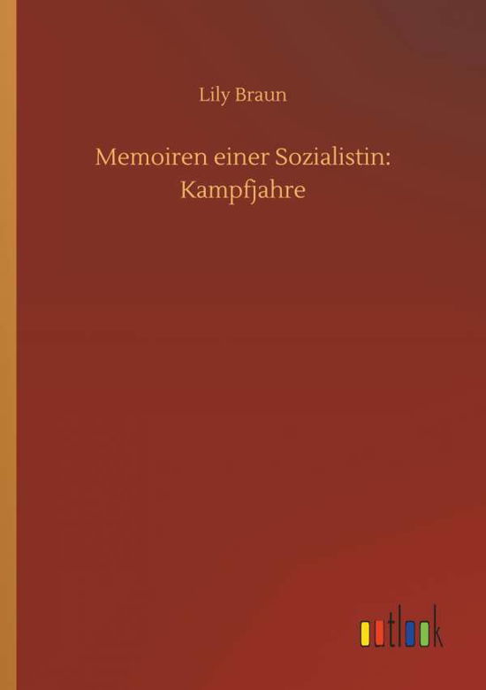 Cover for Braun · Memoiren einer Sozialistin: Kampf (Bog) (2019)