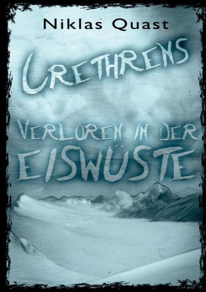Cover for Niklas Quast · Crethrens - Verloren in der Eiswuste (Paperback Book) (2023)