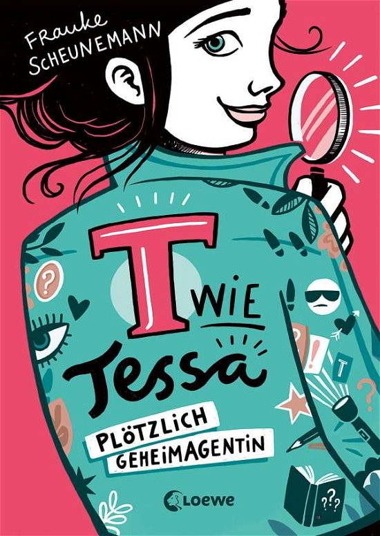 Cover for Frauke Scheunemann · T wie Tessa (Band 1) - Plötzlich Geheimagentin! (Hardcover Book) (2021)