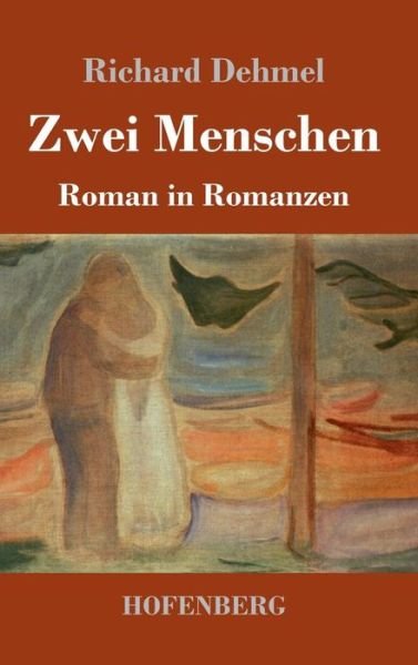 Cover for Dehmel · Zwei Menschen (Book) (2018)