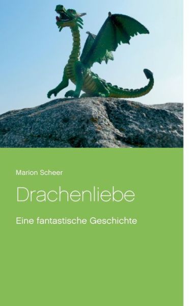 Cover for Scheer · Drachenliebe (Book) (2019)