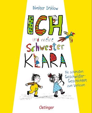 Cover for Dimiter Inkiow · Ich und meine Schwester Klara. Die schönsten Geschwistergeschichten zum Vorlesen (Book) (2025)