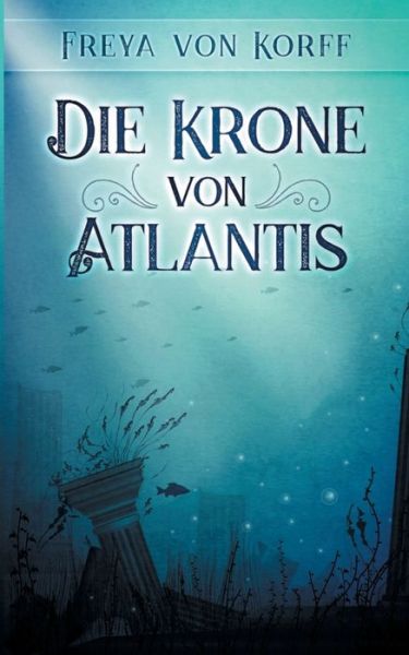 Cover for Korff · Die Krone von Atlantis (Buch) (2020)