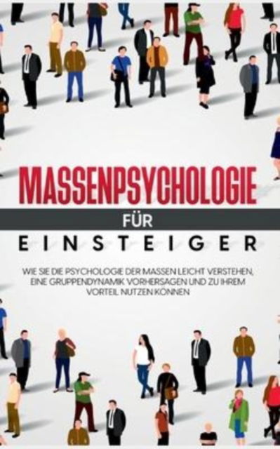 Cover for Monika Embacher · Massenpsychologie fr Einsteiger (Paperback Book) (2022)