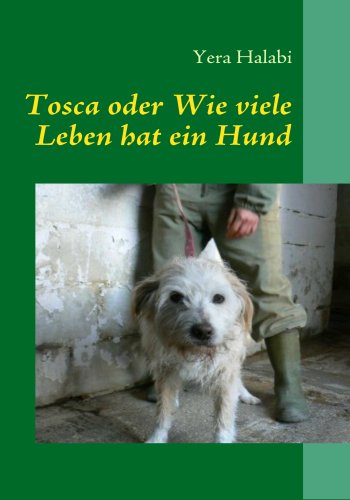 Cover for Yera Halabi · Tosca Oder Wie Viele Leben Hat Ein Hund (Paperback Book) [German edition] (2009)