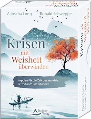 Ronald Schweppe · Krisen mit Weisheit überwinden - Impulse für die Zeit des Wandels (Buch) (2022)