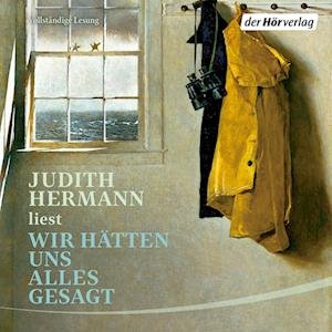 Cover for Judith Hermann · CD Wir hätten uns alles gesagt (CD)