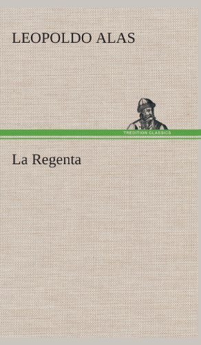 Cover for Leopoldo Alas · La Regenta (Hardcover Book) [Spanish edition] (2013)