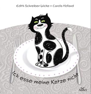 Cover for Edith Schreiber-Wicke · Ich esse meine Katze nicht (Book) (2023)