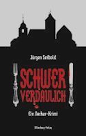 Cover for Jürgen Seibold · Schwer Verdaulich (Book)