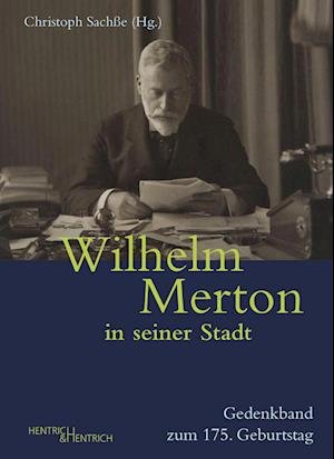 Cover for Christoph Sachße · Wilhelm Merton in seiner Stadt (Book) (2023)