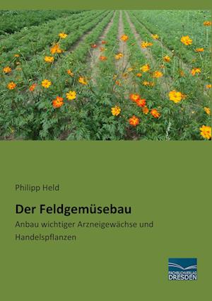 Der Feldgemüsebau - Held - Kirjat -  - 9783956926921 - 