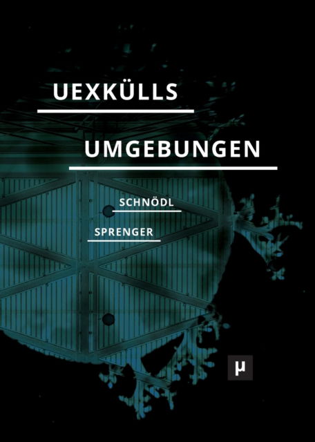 Cover for Gottfried Schnoedl · Uexkulls Umgebungen (Paperback Book) (2021)