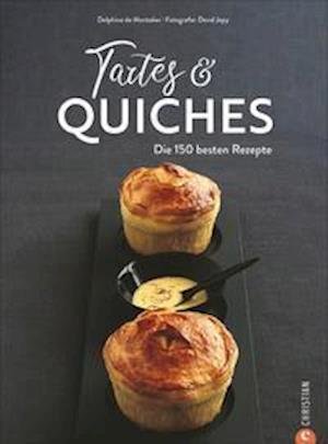 Cover for Delphine de Montalier · Tartes &amp; Quiches (Hardcover Book) (2021)