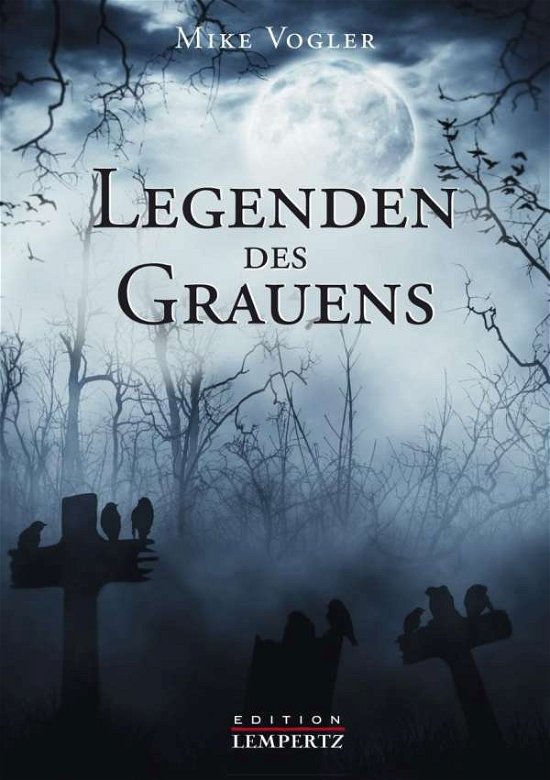 Cover for Vogler · Legenden des Grauens (Buch)