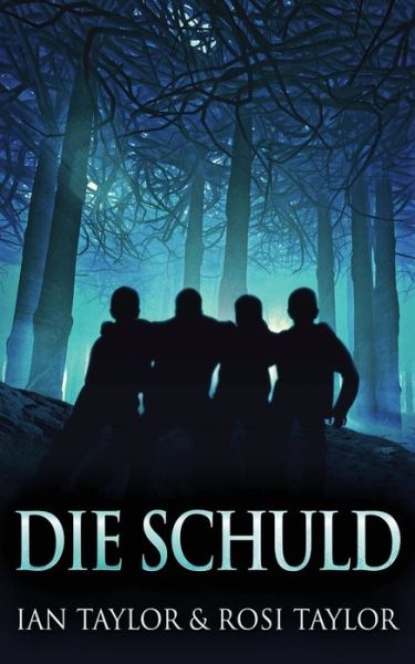 Cover for Taylor Rosi Taylor · Die Schuld (Paperback Book) (2022)