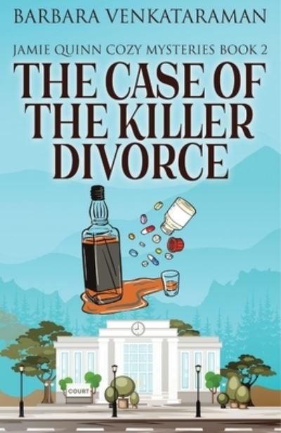 Cover for Barbara Venkataraman · The Case Of The Killer Divorce - Jamie Quinn Cozy Mysteries (Paperback Book) [2nd edition] (2022)