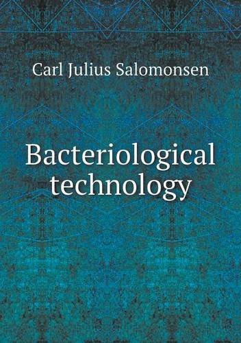 Cover for Carl Julius Salomonsen · Bacteriological Technology (Paperback Book) (2013)