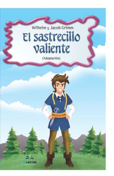 El sastrecillo valiente - Wilhelms Grimm - Books - Selector - 9786074535921 - June 18, 2019
