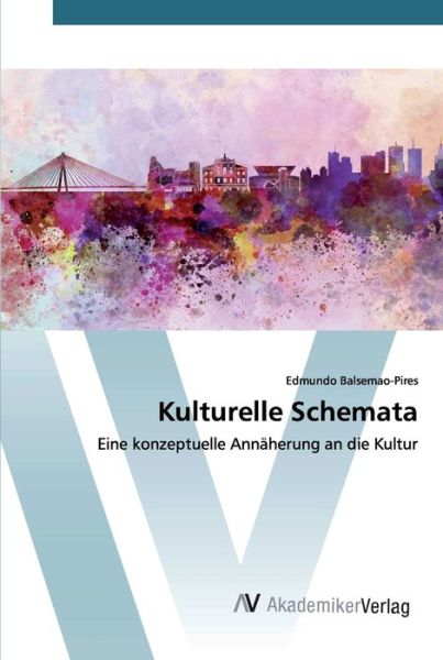 Cover for Balsemão-Pires · Kulturelle Schemata (Book) (2020)