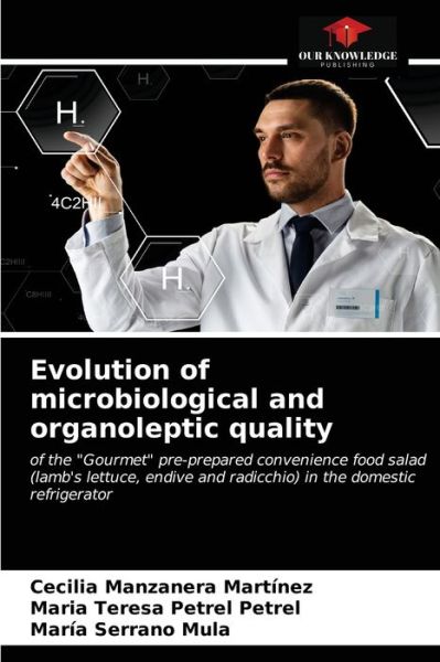 Cover for Cecilia Manzanera Martínez · Evolution of microbiological and organoleptic quality (Paperback Book) (2021)