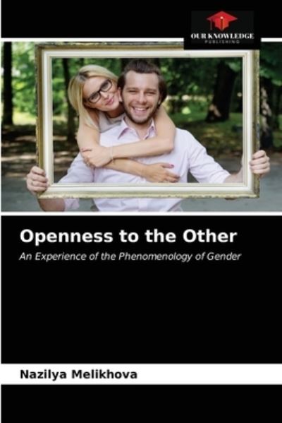 Cover for Nazilya Melikhova · Openness to the Other (Paperback Book) (2021)