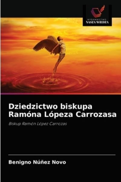 Cover for Benigno Núñez Novo · Dziedzictwo biskupa Ramona Lopeza Carrozasa (Pocketbok) (2021)