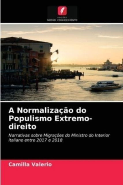 Cover for Camilla Valerio · A Normalizacao do Populismo Extremo-direito (Paperback Book) (2021)