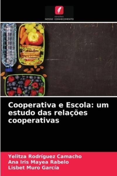 Cover for Yelitza Rodriguez Camacho · Cooperativa e Escola (Paperback Book) (2021)