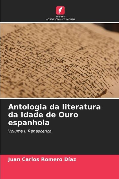 Cover for Juan Carlos Romero Diaz · Antologia da literatura da Idade de Ouro espanhola (Paperback Book) (2021)