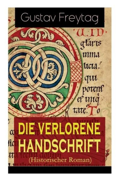 Cover for Gustav Freytag · Die verlorene Handschrift (Historischer Roman) (Paperback Book) (2018)