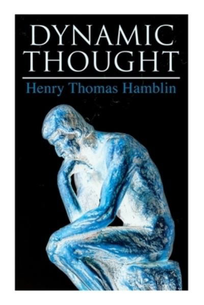 Cover for Henry Thomas Hamblin · Dynamic Thought (Buch) (2022)