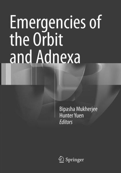 Cover for Emergencies of the Orbit and Adnexa (Paperback Book) [Softcover reprint of the original 1st ed. 2017 edition] (2018)