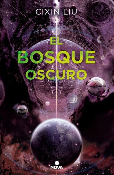 El bosque oscuro/ The Dark Forest - Trilogia de los Tres Cuerpos - Cixin Liu - Livros - PRH Grupo Editorial - 9788466660921 - 27 de fevereiro de 2018