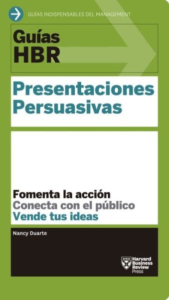 Cover for Nancy Duarte · Presentaciones Persuasivas / Guias Hbr (Paperback Book) (2016)