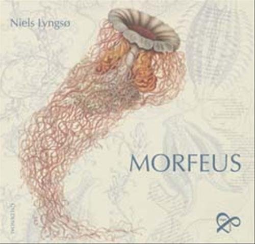 Cover for Niels Lyngsø · Morfeus. Digte &amp; poetik (Hæftet bog) [1. udgave] [Bog] (2004)