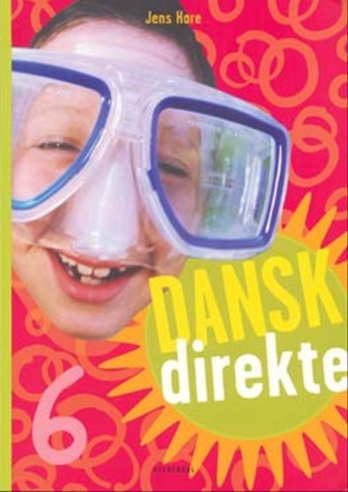 Cover for Jens Hare · Dansk direkte: Dansk direkte 6 (Sewn Spine Book) [1.º edición] (2006)