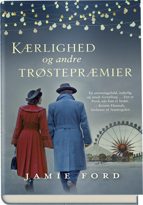 Kærlighed og andre trøstepræmier - Jamie Ford - Books - Gyldendal - 9788703088921 - March 25, 2019