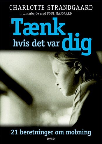 Cover for Charlotte Strandgaard · Tænk hvis det var dig (Buch) [1. Ausgabe] [Ingen] (2004)