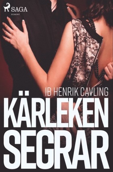 Cover for Ib Henrik Cavling · Kärleken segrar (Bok) (2018)