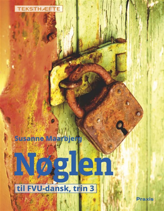 Cover for Susanne Frost Maarbjerg · Nøglen: Nøglen 3, teksthæfte (Taschenbuch) [1. Ausgabe] (2021)