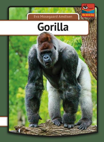 Cover for Eva Mosegaard Amdisen · Min første bog: Gorilla (Hardcover Book) [1. Painos] (2017)