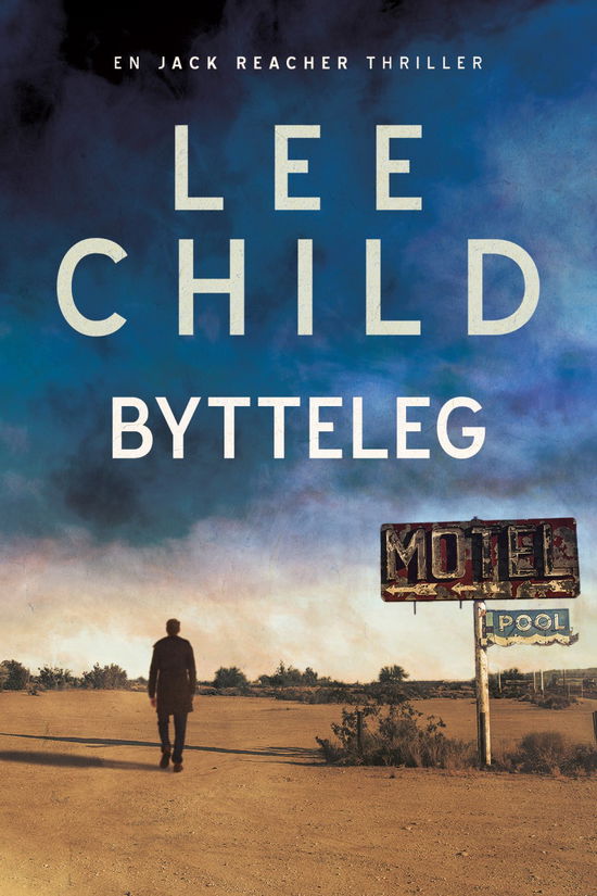 Bytteleg - Lee Child - Kirjat - Jentas A/S - 9788742601921 - torstai 28. marraskuuta 2019