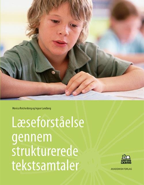 Cover for I Lundberg; Monica Reichenberg Ingvar Lundberg; M Reichenberg · Lyst og læring: Læseforståelse gennem strukturerede tekstsamtaler (Taschenbuch) [1. Ausgabe] (2012)