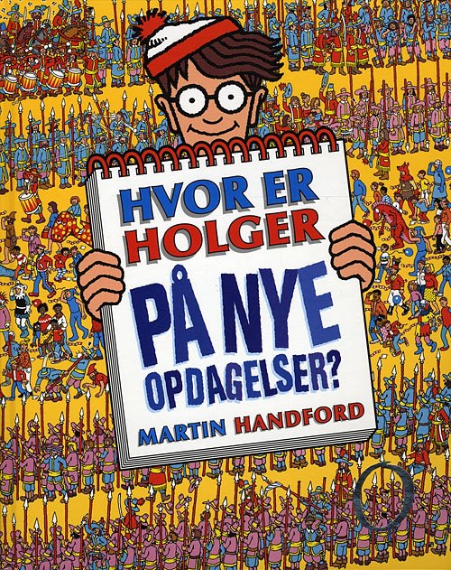 Hvor er Holger på nye opdagelser? - Martin Handford - Books - Carlsen - 9788759106921 - January 13, 2010